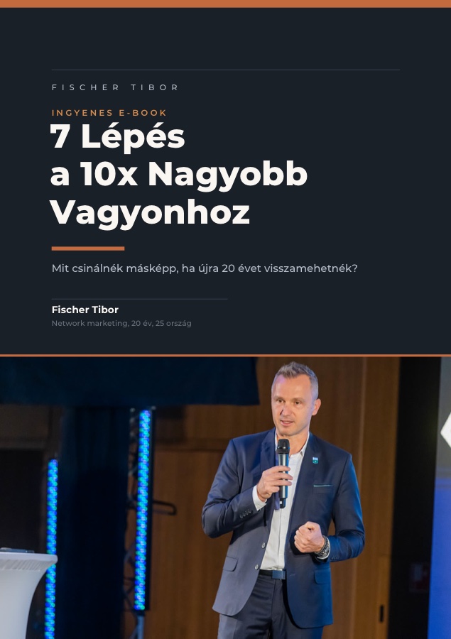 7 Lépés a 10x Nagyobb Vagyonhoz - Fischer Tibor e-book borító